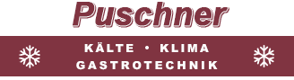 Puschner Kälte • Klima • Gastrotechnik